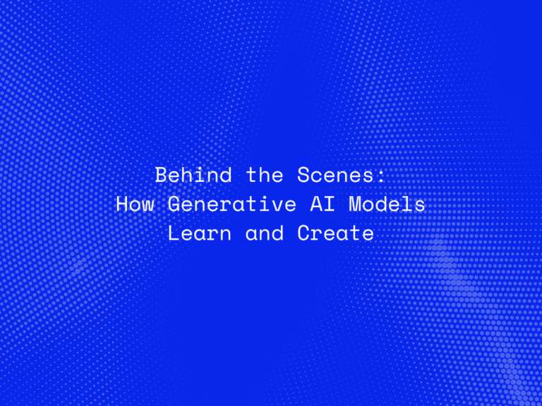 behind-the-scenes-how-generative-ai-models-learn-and-create