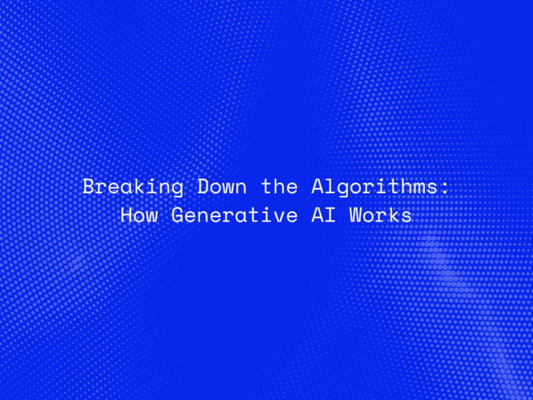 breaking-down-the-algorithms-how-generative-ai-works