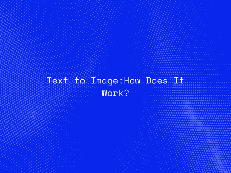 text-to-image-how-does-it-work