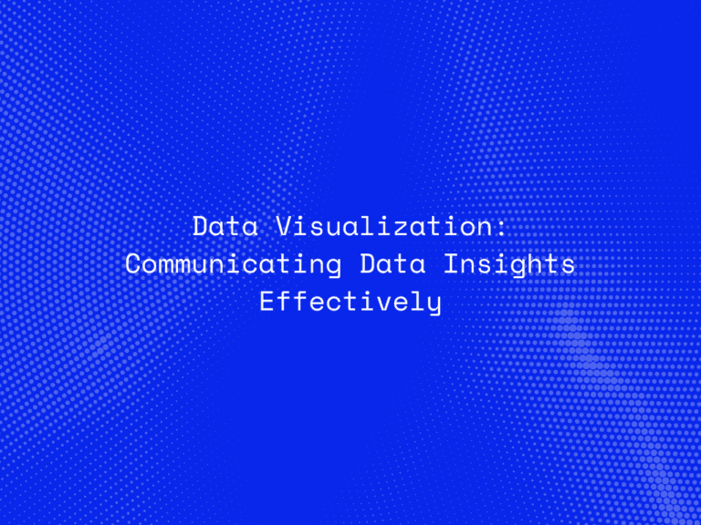data-visualization-communicating-data-insights-effectively