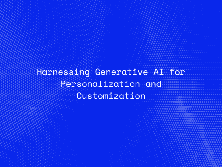 harnessing-generative-ai-for-personalization-and-customization