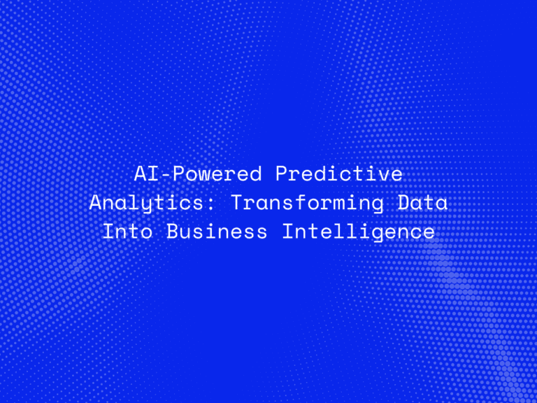 ai-powered-predictive-analytics-transforming-data-into-business-intelligence