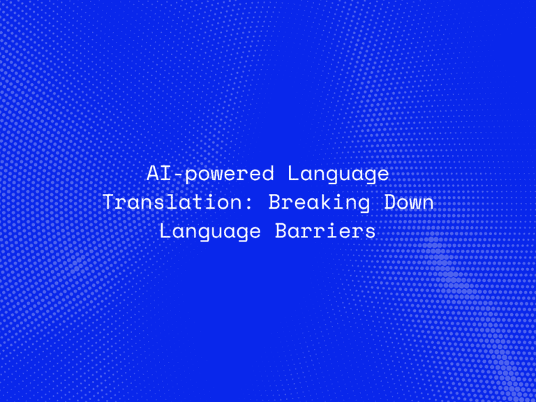 ai-powered-language-translation-breaking-down-language-barriers