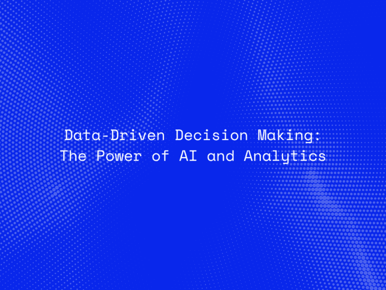 data-driven-decision-making-the-power-of-ai-and-analytics