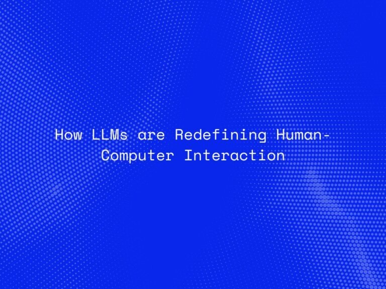 how-llms-are-redefining-human-computer-interaction
