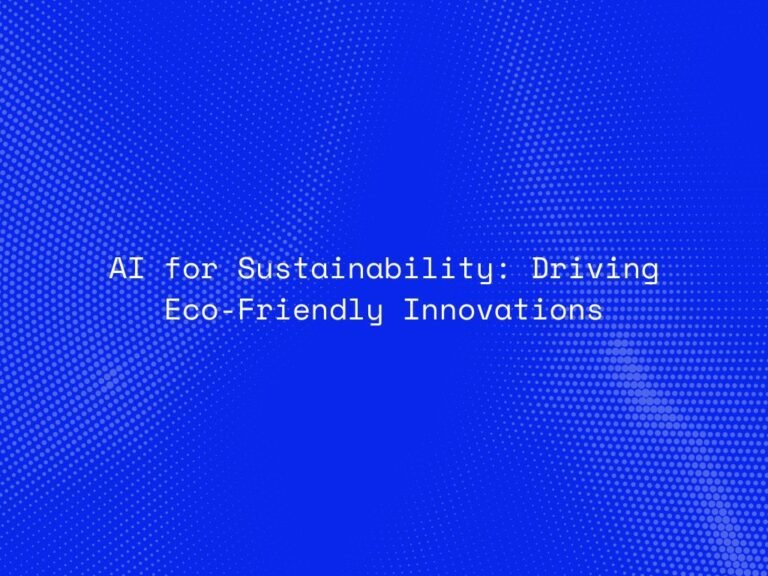ai-for-sustainability-driving-eco-friendly-innovations