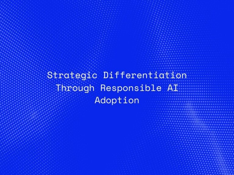strategic-differentiation-through-responsible-ai-adoption